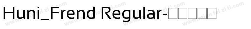 Huni_Frend Regular字体转换